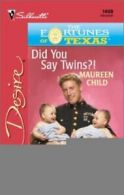 Fortune's children.: Did you say twins?! by Maureen Child (Paperback)