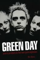 Green Day: American idiots & the new punk explosion by Ben Myers