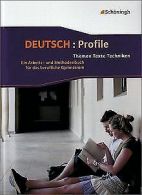 Deutsch: Profile. Themen, Texte, Techniken: Deutsch... | Book