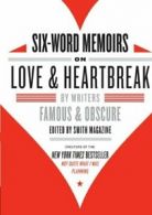 Six-Word Memoirs on Love and Heartbreak, Smith, Larry 9780061714627 New,,