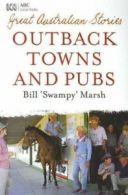 Marsh, Bill Swampy : Great Australian Stories, Outback Towns