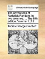 The adventures of Roderick Random. In two volum. Smollett, Georg.#
