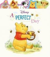 Disney A Perfect Day (Board Book With Tabs) By Parragon Books Ltd