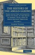 The History of the Anglo-Saxons. Turner, Sharon 9781108082013 Free Shipping.#