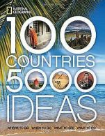 100 Countries, 5,000 Ideas: Where to Go, When to Go... | Book