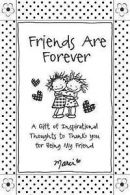 Marci : Friends Are Forever: A Gift of Inspirati