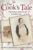 The Cook's Tale: Life Below Stairs as it Really Was (Lives of Servants), Jackman