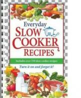 Everyday Slow Cooker Recipes (Spiral bound)