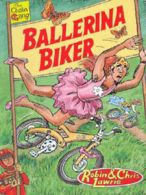 The chain gang: Ballerina biker by Robin Lawrie (Paperback) softback)