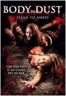 Body to Dust, Flesh to Ashes DVD (2013) Meredith Lane, Morrell (DIR) cert 18