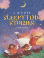 3-minute sleepytime stories: A special collection of soothing short stories for