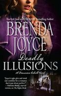 Deadly Illusions (Francesca Cahill Novel) By Brenda Joyce