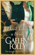 Knights miscellany series: Devil takes a bride by Gaelen Foley (Paperback)