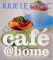 Cafe @ home by Julie Le Clerc (Paperback)