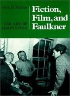 Fiction, Film, And Faulkner: The Art Of Adaptation.9781572331662 Free Shipping<|