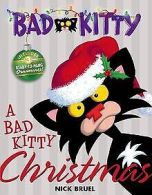 Bad Kitty Christmas | Bruel, Nick | Book