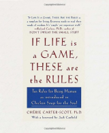 If Life Is a Game, These Are the Rules: Ten Rules for Being Human as Introduced