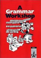A Grammar Workshop, Schülerausgabe: Grammatisches Übungs... | Book