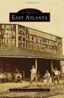 East Atlanta (Images of America (Arcadia Publishing)). Bryant, VanCronkhite<|