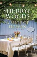 A Slice of Heaven (Sweet Magnolias Novel, 2). Woods 9780778318422 New<|