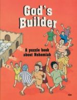 God's builder: a puzzle book about Nehemiah by Rosalind Woodman (Book)