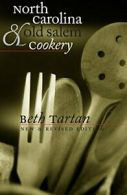 North Carolina and Old Salem Cookery. Tartan, Beth 9780807843758 New.#