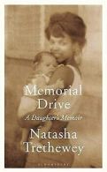 Memorial Drive: A Daughter's Memoir | Trethewey, ... | Book