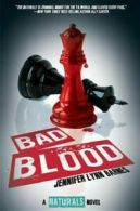 A Naturals novel: Bad blood by Jennifer Barnes (Hardback)