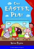 Our Easter play: an easy-to-perform nursery rhyme play for Easter by Brian