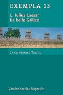 De bello Gallico: Texte mit Erläuterungen. Arbeitsaufträ... | Book