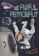 Race further with reading: The awful astronaut by Damian Harvey (Hardback)