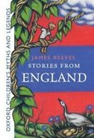 Oxford children's myths and legends: Stories from England by James Reeves