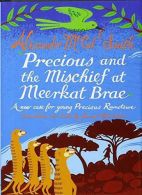 Precious and the Mischief at Meerkat Brae: A Young Precious Ramotswe Case: A You