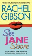 See Jane Score by Rachel Gibson (Paperback)