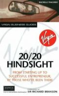 20/20 Hindsight: From Starting Up to Successful Entrepreneur, by Those Who've B