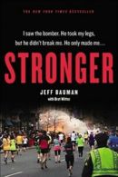 Stronger by Jeff Bauman (Paperback) softback)