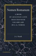 Nomen Romanum: A Book of Augustan Latin. Worth, G. 9781107696044 New.#*=