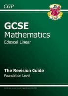GCSE mathematics, Edexcel Linear: the revision guide : foundation level by