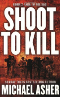 Shoot to Kill: Journey Through Violence (CASSELL MILITARY PAPERBACKS), Asher, Mi
