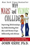 Why Mars & Venus Collide: Improving Relationshi. Gray<|