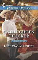 Thacker, Cathy Gillen : Lone Star Valentine (Harlequin American