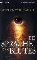 Die Sprache des Blutes: Roman | Woodworth, Stephen | Book