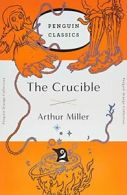 The Crucible: (penguin Orange Collection) [Roughcut Edition] By Arthur Miller