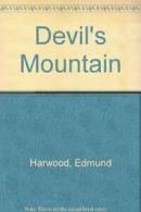 Devil's Mountain By Edmund Harwood