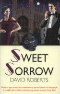 Sweet sorrow: a murder mystery featuring Lord Edward Corinth and Verity Browne