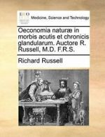Oeconomia natur in morbis acutis et chronicis . Russell, Richard.#