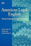 American Legal English: Using Language in Legal Contexts... | Book