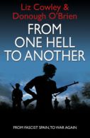 From one hell to another by Liz Cowley (Paperback)