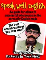 Speak well English: an guide for aliens to successful intercourse in the