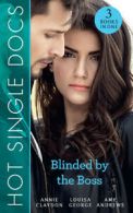 200 Harley Street: Hot single docs: blinded by the boss by Annie Claydon